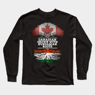 Canadian Grown With Hungarian Roots - Gift for Hungarian With Roots From Hungary Long Sleeve T-Shirt